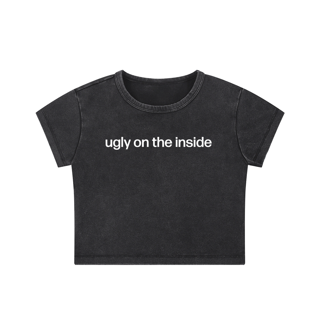 UGLY ON THE INSIDE-CROP TEE