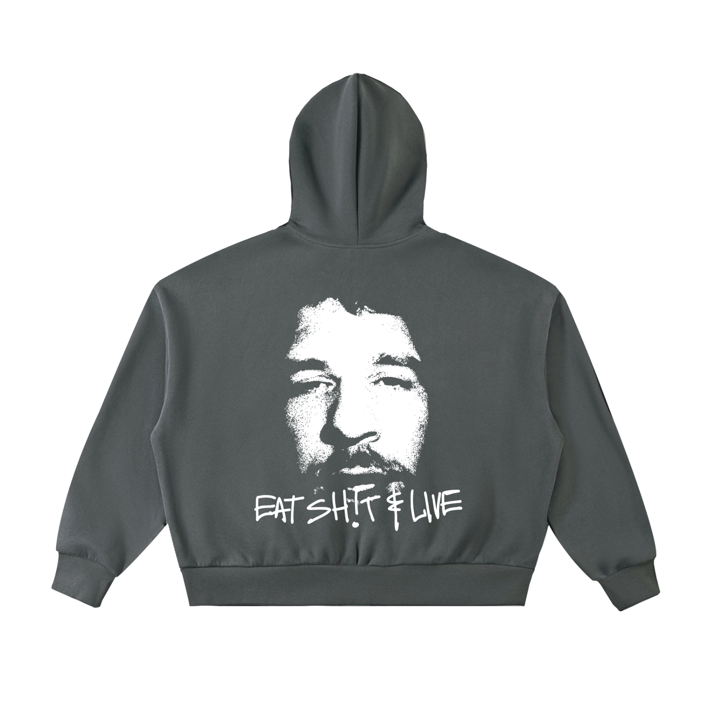 EAT SH!T AND LIVE ZIP